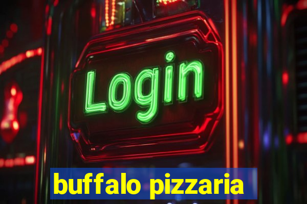 buffalo pizzaria